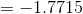 =-1.7715