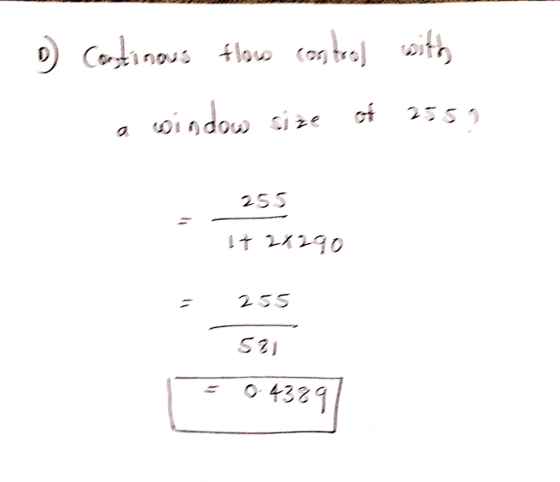 b) Continous flow control with a window size of 2559 255 1421290 255 521 | = 043297