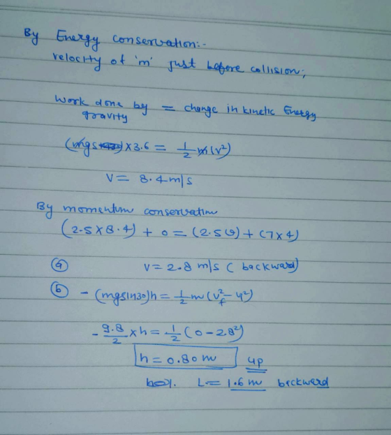Energy conservation relocity of m just before collision, Work done by - gravity change in kinetic Energy (vings 939) X3.6 =