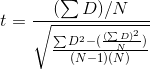 (ΣD)/Ν t = ΣD2-(ΣΒ2 (N-1) (Ν)