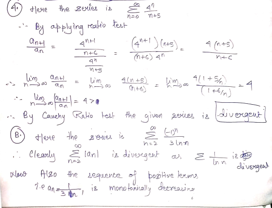 E 41 By applying ant AhH 4 (+5) an ns an ant an lim, 411 +5 .4 2.e an = 3 ani 40 flere the series is n=0 T+5 reatio test nal