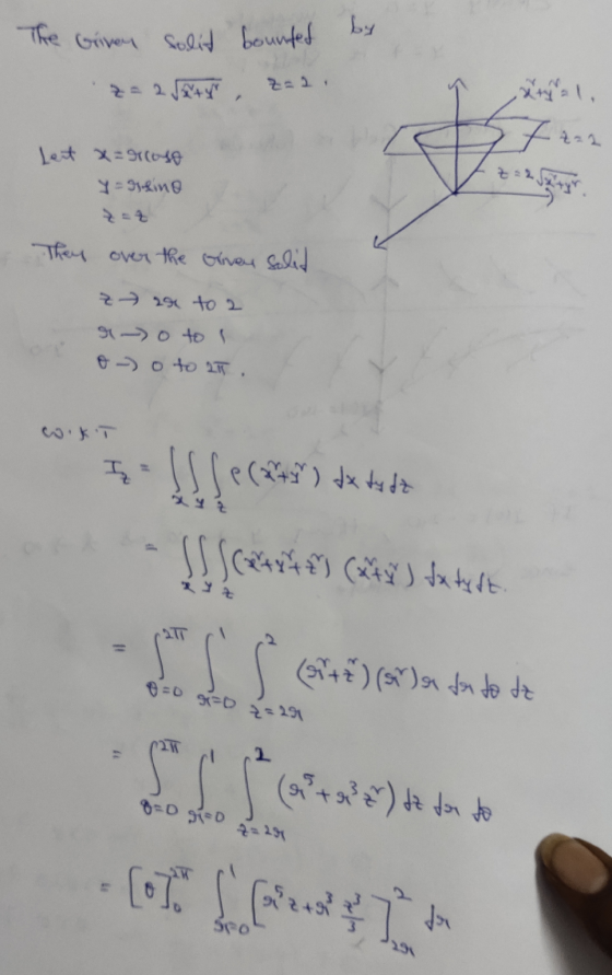The Given solit bounted by 7 21+4, 2:2 Lest x=rcoso Y = 91.no They over the Giver Salid z ar to a I - o to I o - o to 25 I e
