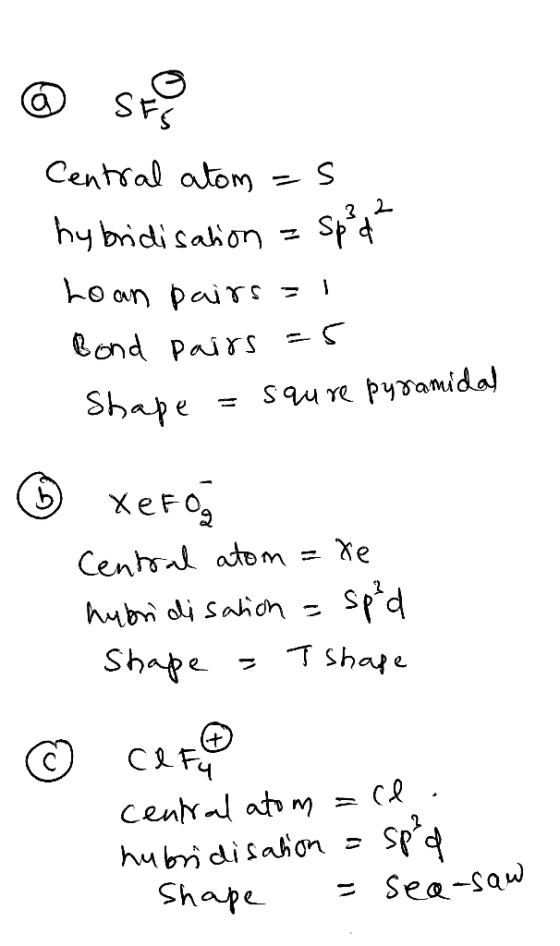 Central atom S hy bidisahorn - Std ho an paiTs - -C ond Pairs Sure pyamidal Shape XEFO3 Cenhsa atom = Xe hMbn di Sahon T sha