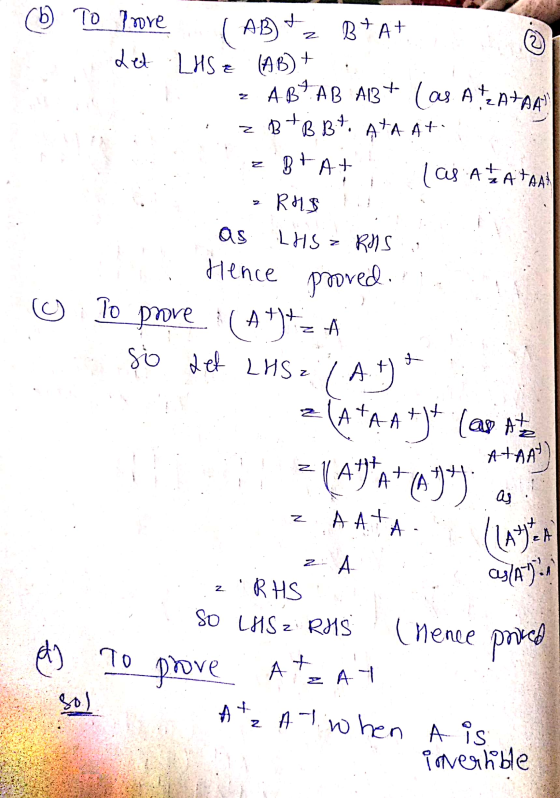 2 (6 To prove ( AB B+ A+ det LHSE (AB) + A BWAB A13+ (as Atenta z B+B B*. Ata At Los ATATAN RAS Z Bt At as LHS RNS Hence prov