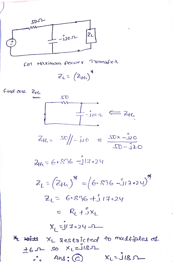 I-ion zu For Maximum Power Transfer 2c(Zten) Find ace Zru 50 rm --;202 E zt Z = soll - jco = 3Dx-j20 10-320 2th=6.876 _j17624