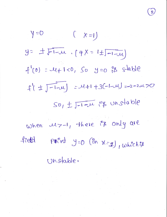 .y=0 (X=1) ys + Fi-ue :(4x = 10-i-ue) tco) Eltico, so yoo is stable fi I T ) =M+1+36-1-4)=-2-2470 1 so, Isoleu as unstable W