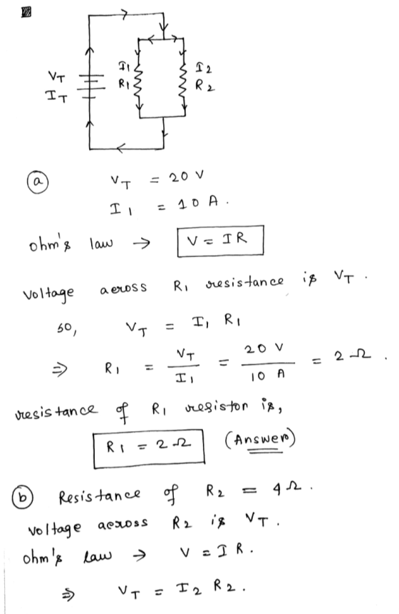 1 2 VT } R2 IT a NT - 20 V Il = 10 A. ohms law VEIR RI resistance is Vt aews Voltage 50 VT I RI 20 V NT 22 = >> RI II 10 A r