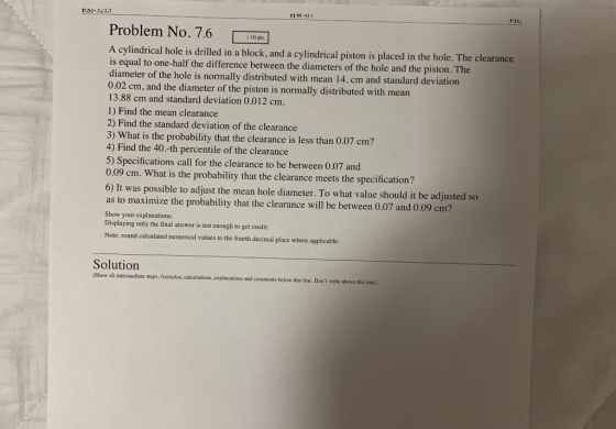 ESI-3213 HW-01 FIU /10 pts. Problem No. 7.6 A cylindrical hole is drilled in a block, and a cylindrical piston is placed in t