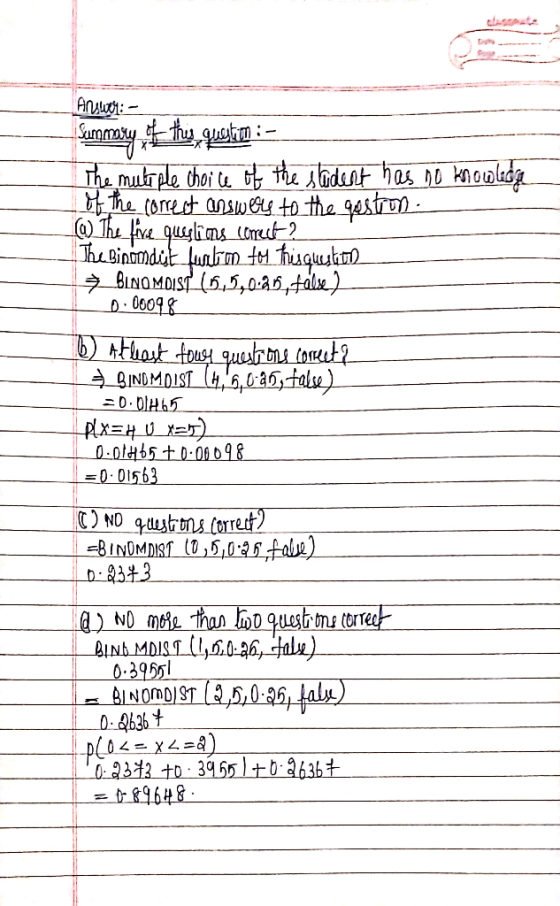 Answe: - Summary of this question :- The muliple choice of the stadent has no knowledge of the correct answers to the gestion