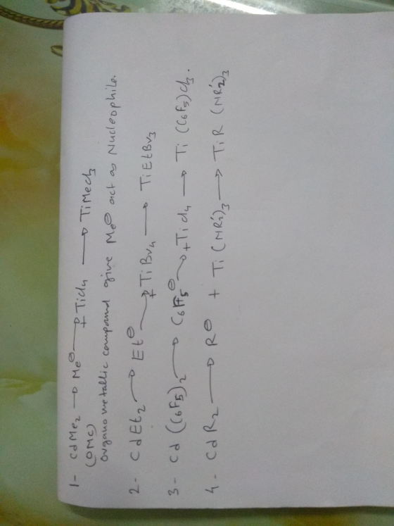 I came to Me I Tich - Timech COMC) Organo metallic compound give me act as Nucleophile. 2 c d Etz Et & Ti Bra Ti EtBuz 3- cd