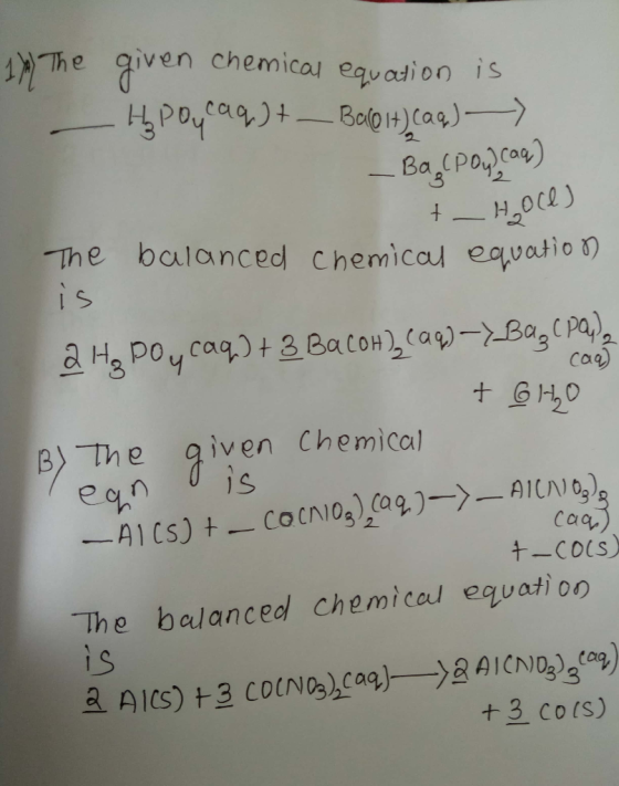1) The - given chemical equation is H Poyraq) + - Baloit) caq) > - Ba (Poycam) +_ Hoce) The balanced chemical equation is caq