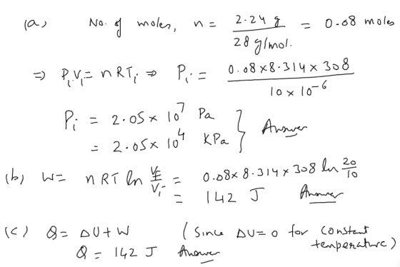 las NO of moles, n = 0.08 moles 2.24 g 28 g/mol =) P.V=nRT; Pia 0.08x8.314 x 308 10x10-6 Pi = 2.05x 10? Pa 4 2.05x10 ibi wa N
