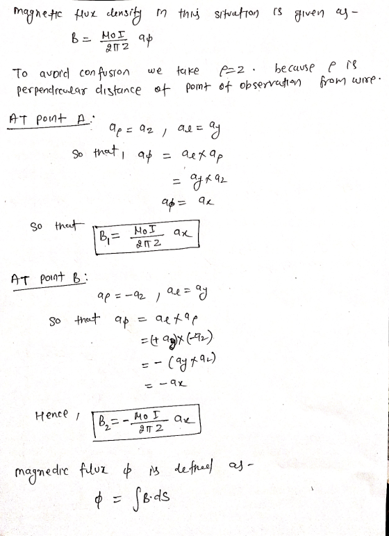 magnetic flux clensity in this situation is given as- ap B = MOI 212 we To avoid con fusion take P=2. because e is perpendreu