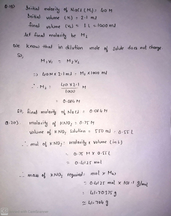 Q.19) Initial molarity of Nace (M.) = 40m Initial volume (V) = 211 me final volume (Ve) = 11 = 1000 me let final molarity be