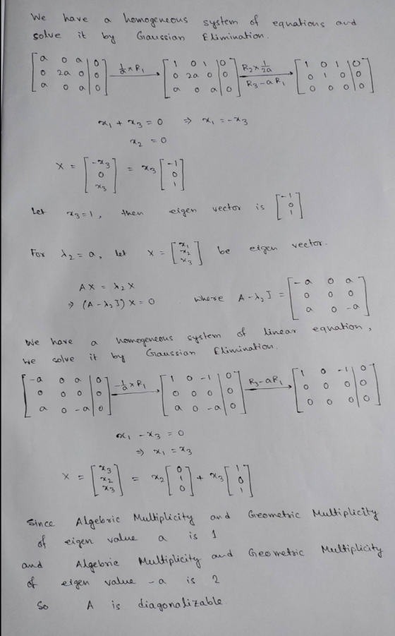 We have solve it homogeneous system of equations and Gaussian Elimination. by O a 0 1 10 1 2x Ri O 0 0 ca O o 2a O - 0 Raxha