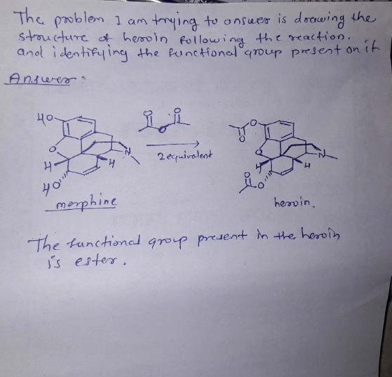 The problem I am trying to answer is doces structure of hero in Pollowing the reaction. and identifying the functional group
