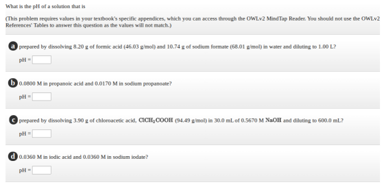 What is the pH of a solution that is (This problem requires values in your textbooks specific appendices, which you can acce