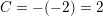 \small C=-(-2)=2