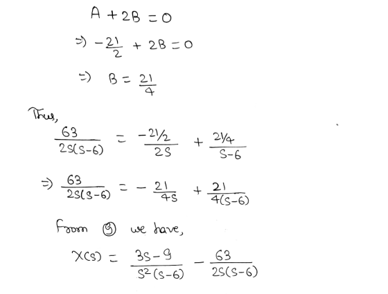 A +28 Co 2) -21 카를 + 2B Co ) B21 Thus, 63 2ss-b) = -2% + 2ya S-6 2S 63 2SCS-6) C 21 45 랗 + 2) 4(S-6) from we have, XCS) 다 35-