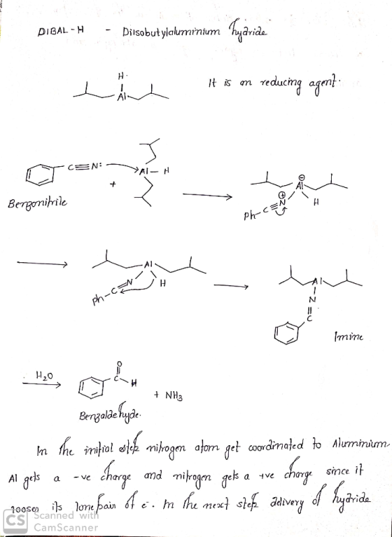 DIBAL - H - Disobutylaluminium It is m reducma A TSN: YA - H LA Benzonitrile Pa-c=N/ - mana N ph-C D imine Imine + NH3 Benzal