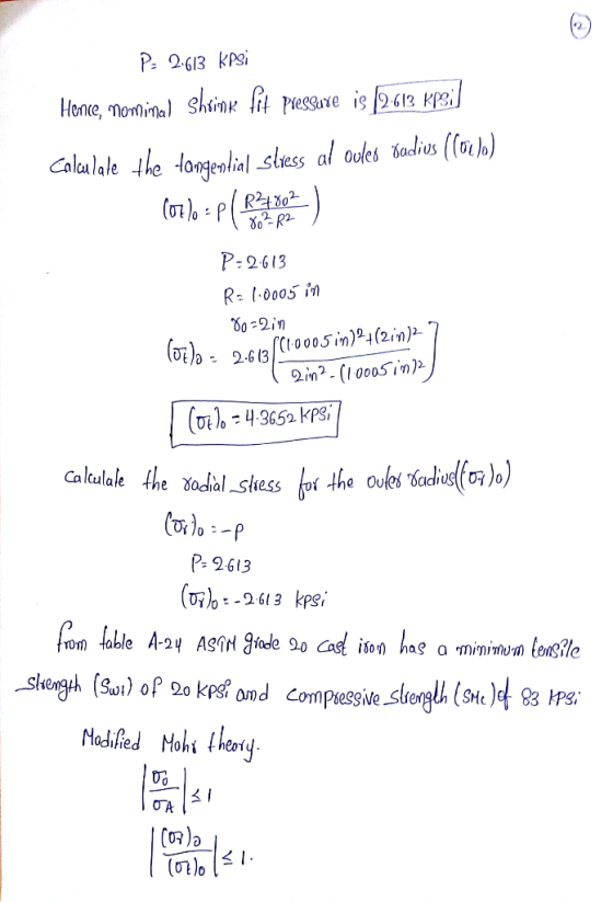 P= 2.613 kpsi Hence, nominal shrink fit pressure is [2612 kpsi Calculate the tangential slress al oules Badius ((orela) (772o