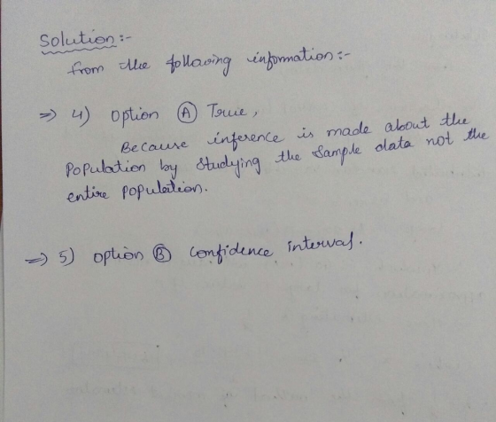 Solution: rom le tolaing inomation: Toue opien Be Caure inference is madle aloout te POPulation lay dtueling entine Populatio