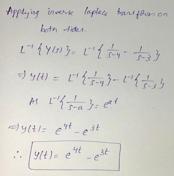 Applying inverse both sides. laplace trans foon on بما {\{YS) Y = [{{4- & } =) y(t) = [{{4}-thab As Ilsa 3 eat = y(t = et