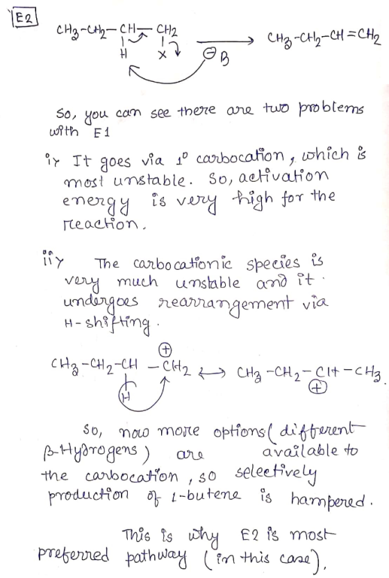 | Ital Hy-dh-CH=CH2. > CH3 -CH-CH=CH2 So, you can see there are two problems with E1 qy It goes via lo carbocation, which is