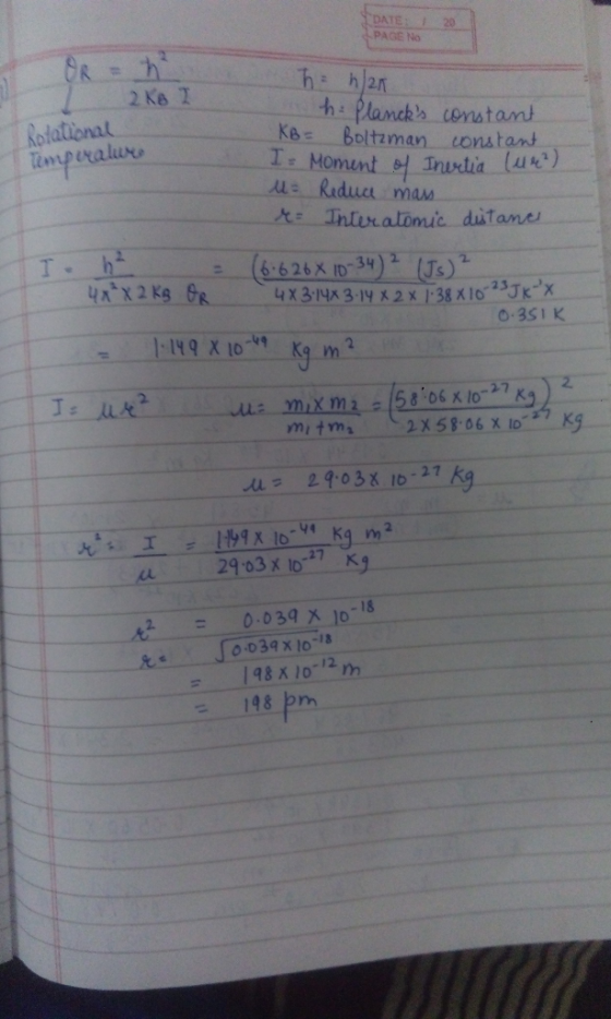 DATE: PAGE NO 20 OR 2 Ke 2 h han h. Plancks constant Rotational Temporalu KB= Boltzman constant I Moment of Inertia (ur?) u
