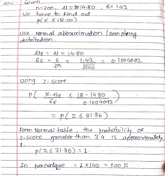 ANS!- | Gixen DE200, el = 314.80 ; 6 = 1:42 Ilale have to find out p( x < 18:00) use Norm cel abborimaban. I sam pleing disto
