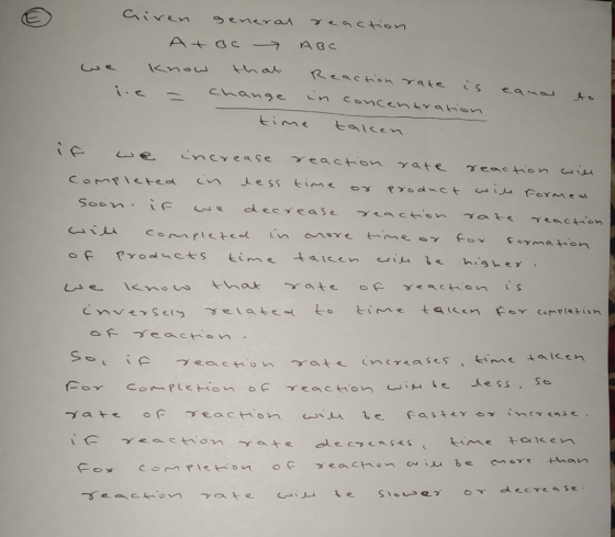 Given general reaction At BC - ABC we know e know that Reaction rate is i.e - Change in concentration equal to taken if we in