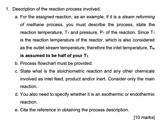 1. Description of the reaction process involved. a. For the assigned reaction, as an example, if it is a steam reforming of m