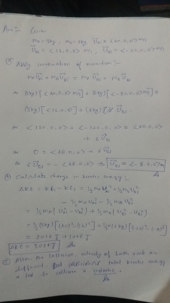Arsi- Curen A = 3kg, m₂ = 6kg, Vi = £40,0,07 nys. Un = (16,0,oo mys UBE = <-2000, omys Aboly conservation of momenten - Meuni