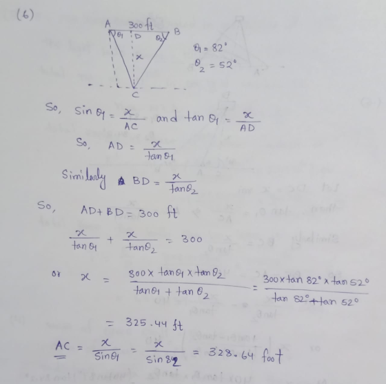 16) A POD 300 ft 1 0 = 82° 02 = 52 So, sino =* and tan a x AD AC So. AD = tamor Similarly A BD = tanah so, AD+BD = 300 ft e +