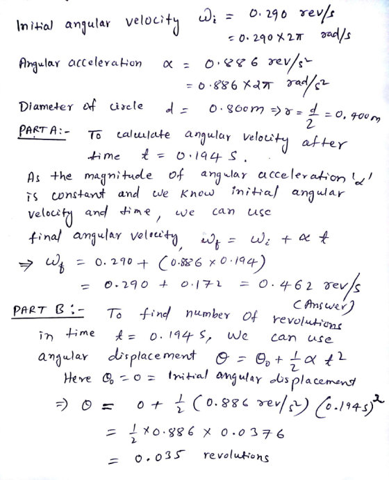 296 rev/s IniHal ajular velocit Diamete γ0H Circle PARTA: As the majnitidle of ang lay cacceleraion rs cwnstaut and ve Know