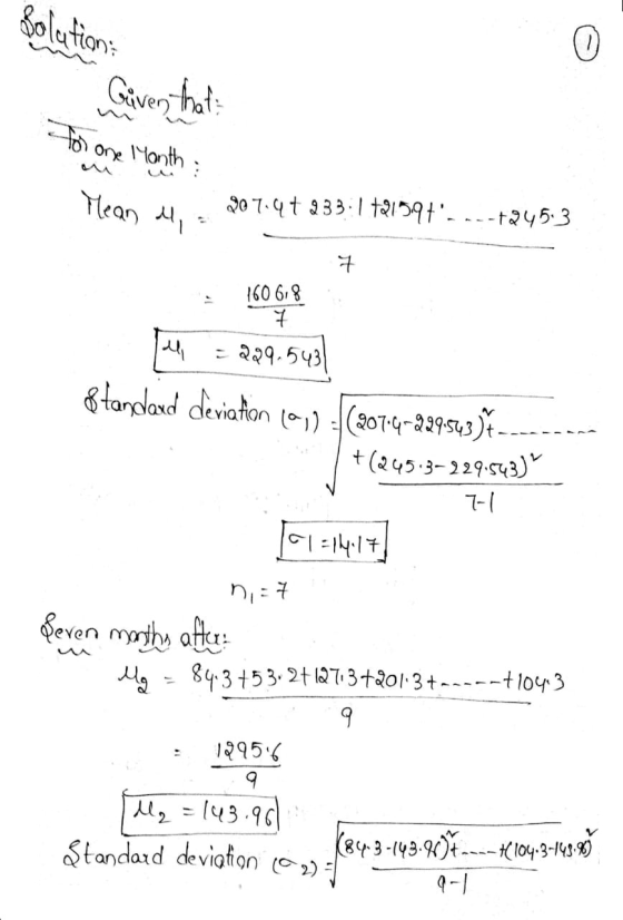 Solution Giver that: for one Month Mean . 807.47 233:1421597.---+2453 7 7 - 160648 Telli = 229.5431 Standard deviation (01)