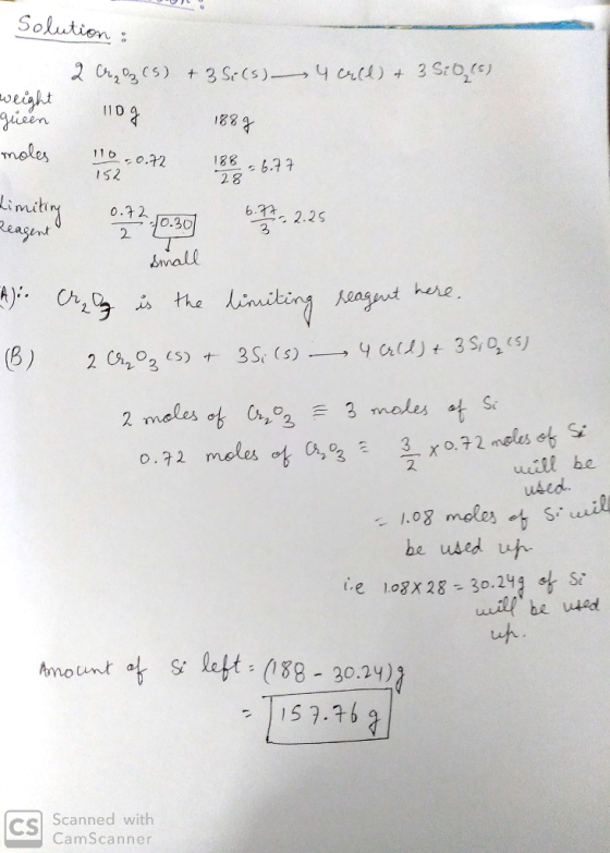 Solution: 3 Sr0( 3 Sr(s) 2 Ch202 5) 4 Cr) oight giein moles 116 o.72 188 6.77 28 I52 6.77 2.25 3 0.72 0.30 Reasnt small the l