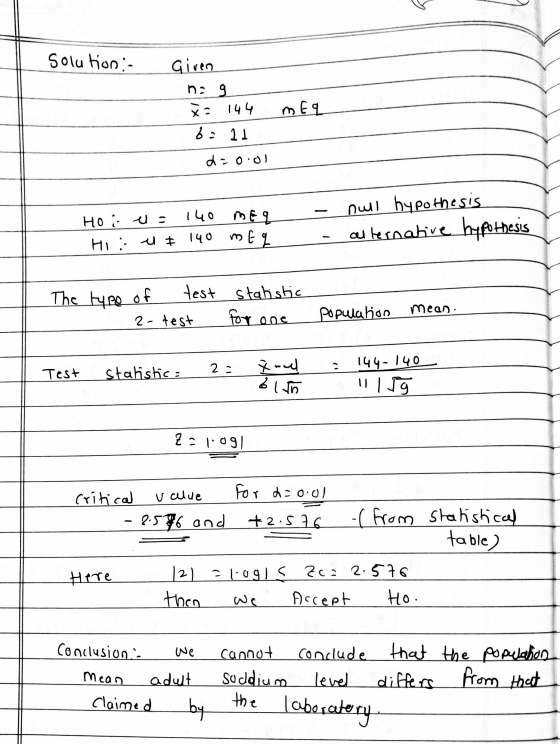 Solution :- Given ng 144 XS men b: 11 d=o.ol MEQ Ho ; e = । ५० Hi, u I 140 null hypothesis alternative hypothesis meg The typ
