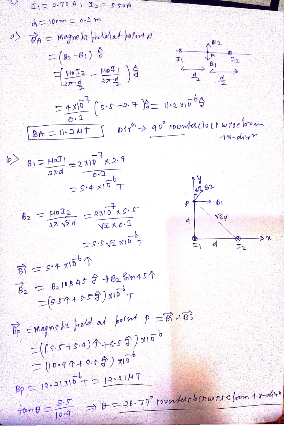 - B210 8 4 5 9 + B2 Sin45 ↑ B2 B2-B, ) IN 12 1,= 9.70 A, 12 = S.SOA dollem = 0.1m a) PA = Magne he field at pornt A =(B2 Holz