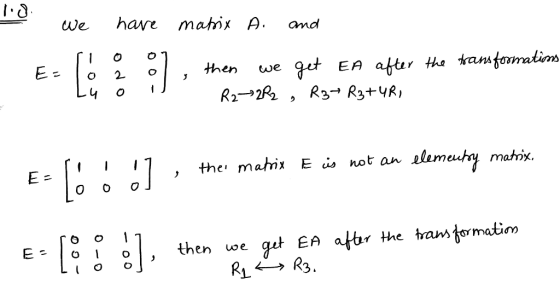 1.0 we hare maix A. and then we ga* En aH anfemalinm the maix E is not an vlameuhų matnix the trans or matim then we gu EA at