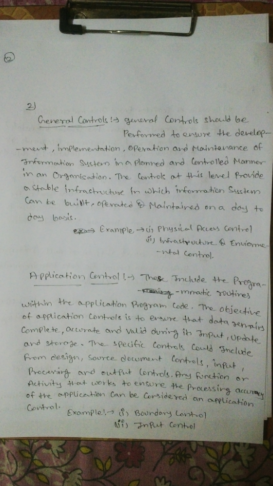 General Controls! general Controls should be Performed to ensure the develop- -ment, implementation, Operation and Maintenanc