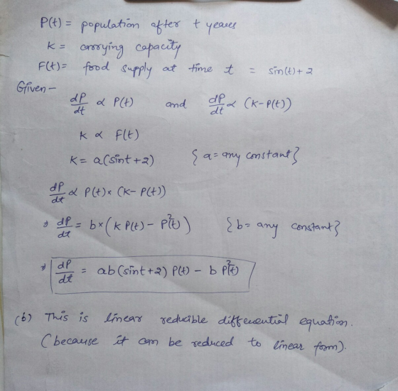 t P(t) = population after years K= carrying capacity F(t)= food supply at time et Given- and dea (K-P(t)) Sin (t) + 2 dl & P(