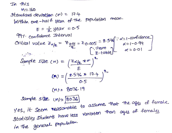 In this n=160 Standard deviation (O) = 17.4 Within one-half year of the population mean. Es Ž year -0.5 994. confidence Inter