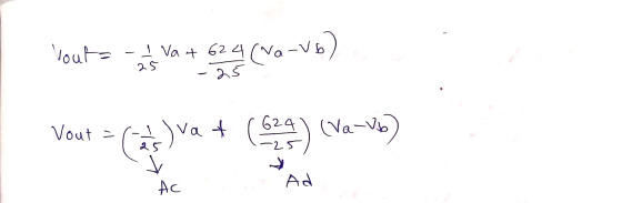 Vout= - Vat 624 (N. a-V6L 25 - 25 Vout = ( 9 )va + (629) (va-vo) Ad AC