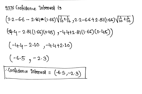 9774 Confidence interval is (2-2-6-6 – 2.8150 (1.66) Viotto,2.2-6-6+2-81(166) Vio+T6) (9.4-2.8) (1•66)(0-45) 9-4.4+2-81(166)