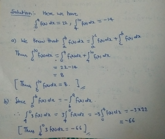Solution Here we have A fow da = 22, Sot f(x) dx = -14 faj da fas da = 5 faida + с. a) We know that so foods = (t fursala + {