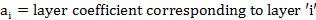 a; = layer coefficient corresponding to layer i