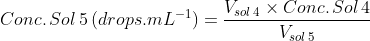 Conc. Sol 5 (drops.mL-1)Vsol 4 X Conc. Sol 4 Vsol 5