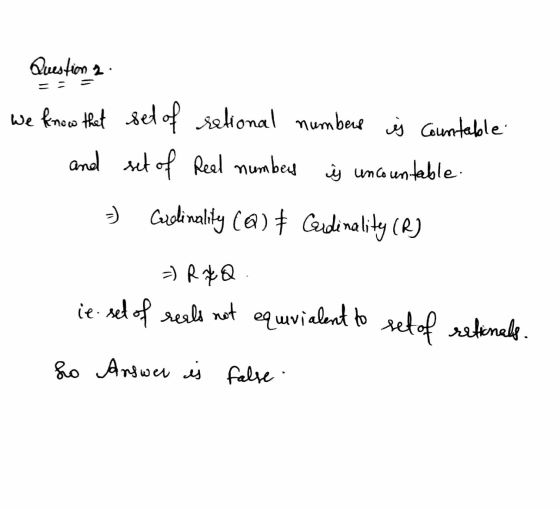 Question 2 we know that set of rational numbers ij Countable and set of Real number Ý uncountable 2) Colinality (@) # Gudinal
