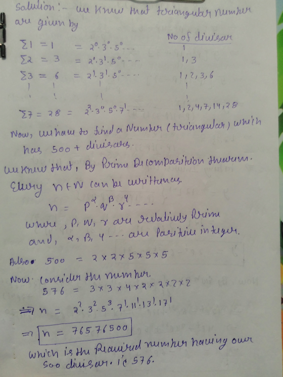 solution : - we know that triangular nummer are giun by No of divisar E1=1 = 20.30.5 [2 = 3 = 2.31.50 - - - 1,3 E3 = 6 = 21.3
